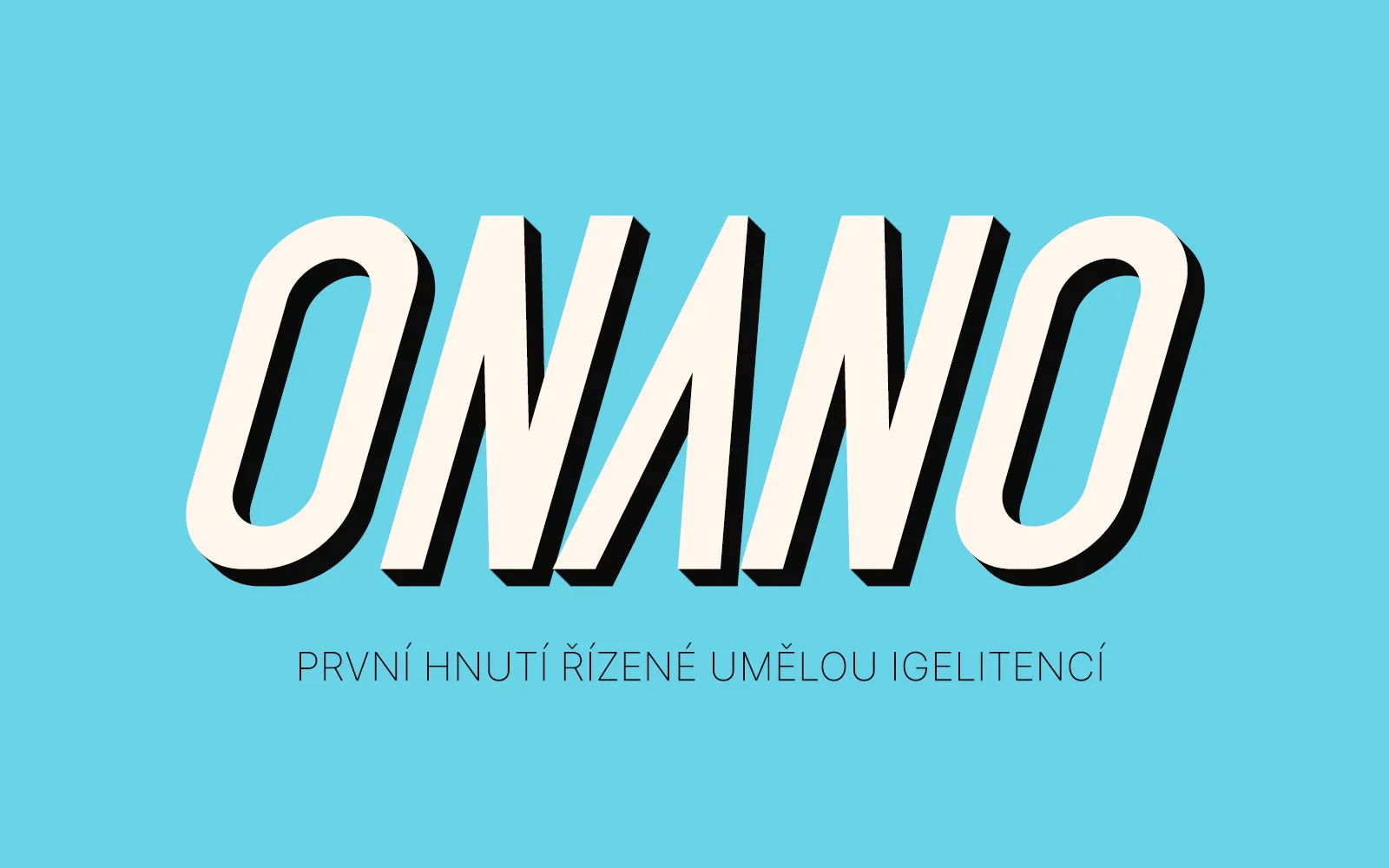 ONANO - první hnutí řízené umělou igelitencí
